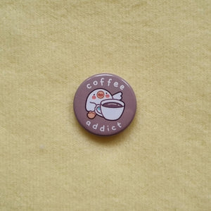 Coffee Addict button pin (25mm)