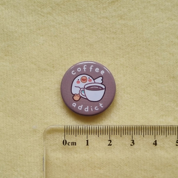 Coffee Addict button pin (25mm)