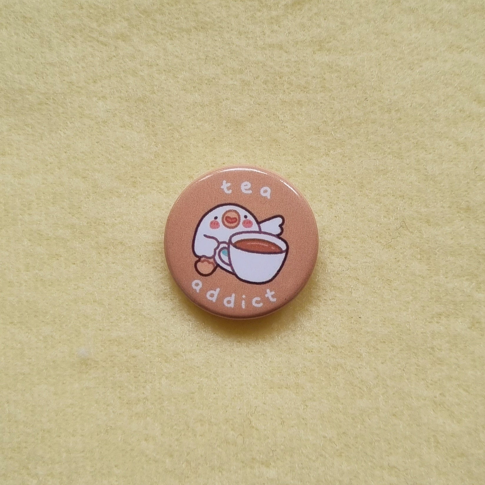Tea Addict button pin (25mm)